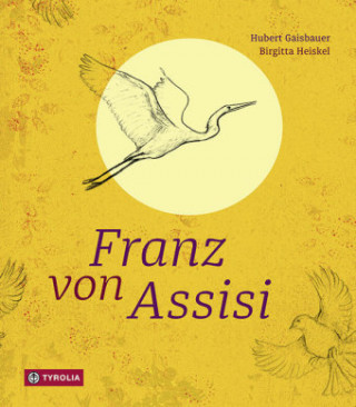 Kniha Franz von Assisi Hubert Gaisbauer