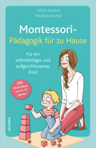 Könyv Montessori-Pädagogik für zu Hause Céline Santini