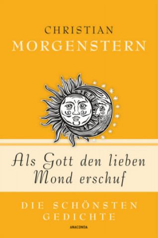 Book Als Gott den lieben Mond erschuf - Die schönsten Gedichte Christian Morgenstern