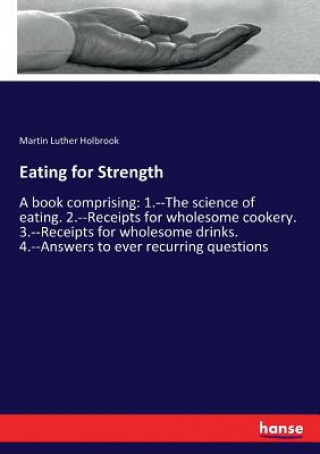 Knjiga Eating for Strength Martin Luther Holbrook