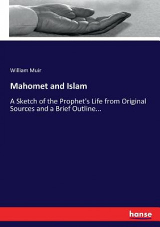 Carte Mahomet and Islam William Muir