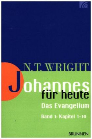 Kniha Johannes für heute Nicholas Thomas Wright
