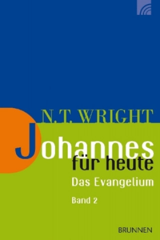 Kniha Johannes für heute Nicholas Thomas Wright
