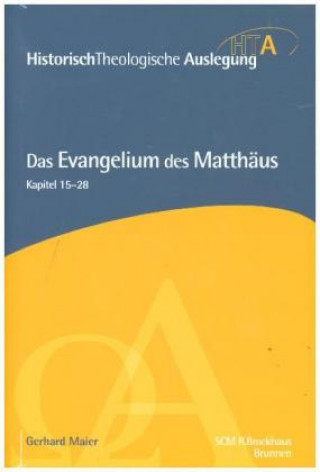 Livre Matthäus Kapitel 15-28 Gerhard Maier