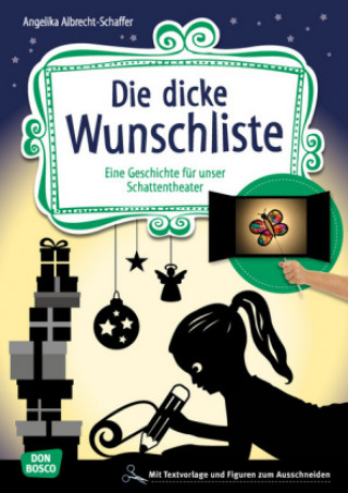 Kniha Die dicke Wunschliste Angelika Albrecht-Schaffer