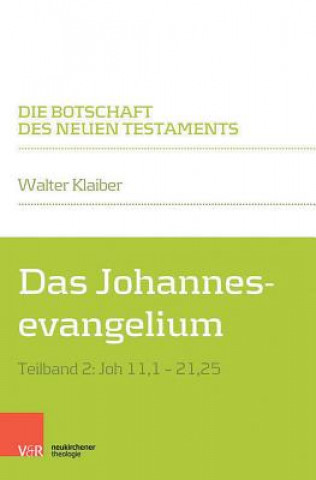 Carte Das Johannesevangelium Walter Klaiber