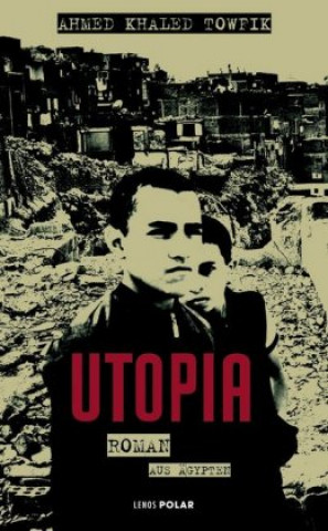 Buch Utopia Ahmed Khaled Towfik
