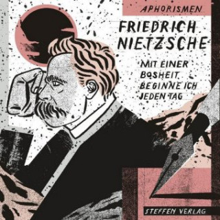 Könyv Mit einer Bosheit beginne ich jeden Tag Friedrich Nietzsche