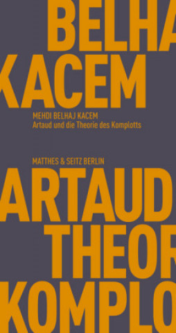 Buch Artaud und die Theorie des Komplotts Mehdi Belhaj Kacem