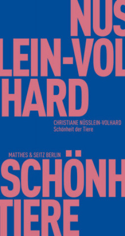 Knjiga Schönheit der Tiere Christiane Nüsslein-Volhard