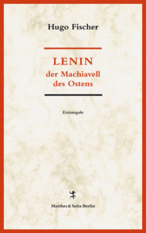 Książka Lenin der Machiavell des Ostens Hugo Fischer