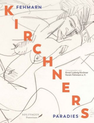Книга Fehmarn - KIRCHNERS Paradies Ernst L. Kirchner