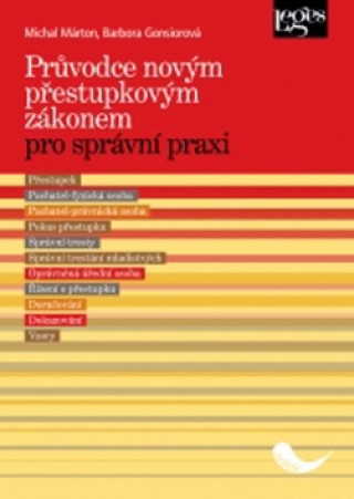 Kniha Průvodce novým přestupkovým zákonem pro správní praxi Michal
