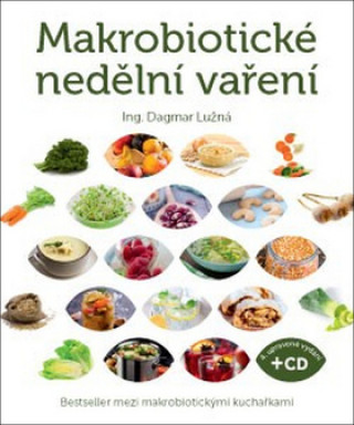 Carte Makrobiotické nedělní vaření Dagmar Lužná