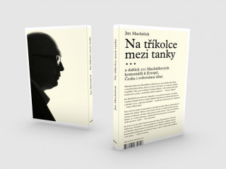 Książka Na tříkolce mezi tanky... Jan Macháček