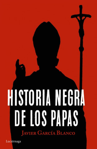 Carte Historia negra de los papas JAVIER GARCIA BLANCO