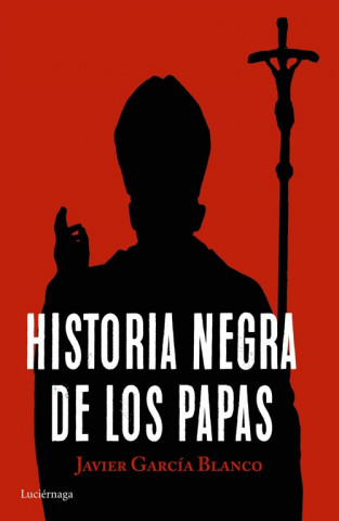 Buch Historia negra de los papas JAVIER GARCIA BLANCO