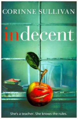 Book Indecent Corinne Sullivan