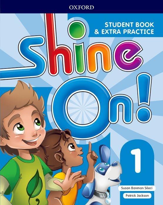 Carte Shine On!: Level 1: Student Book with Extra Practice Susan Banman Sileci