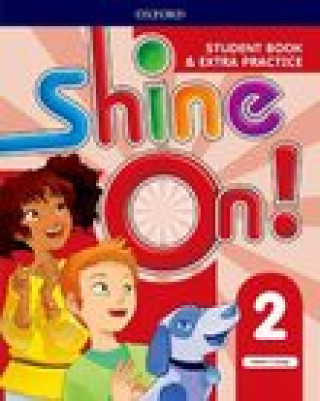 Kniha Shine On!: Level 2: Student Book with Extra Practice Helen Casey