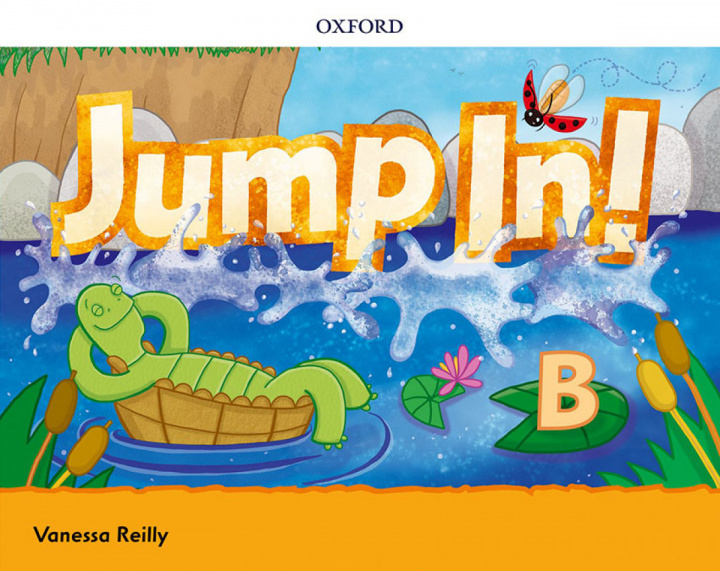 Knjiga Jump In!: Level B: Class Book Vanessa Reilly