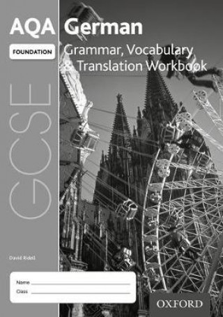 Book AQA GCSE German Foundation Grammar, Vocabulary & Translation Workbook (Pack of 8) David Riddell