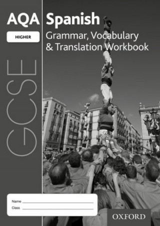 Kniha AQA GCSE Spanish Higher Grammar, Vocabulary & Translation Workbook (Pack of 8) Samantha Broom