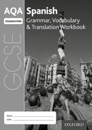 Könyv AQA GCSE Spanish Foundation Grammar, Vocabulary & Translation Workbook (Pack of 8) Samantha Broom