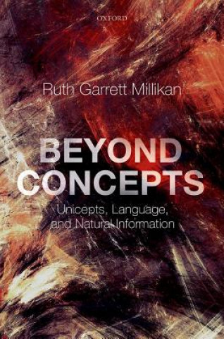 Kniha Beyond Concepts Ruth Garrett Millikan