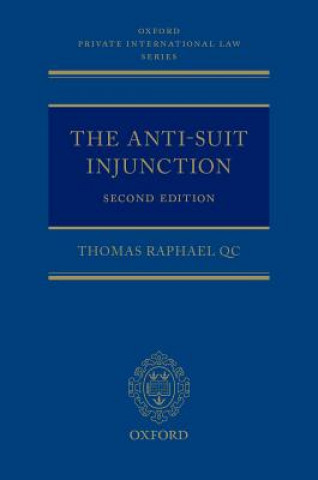 Kniha Anti-Suit Injunction THOMAS RAPHAEL QC