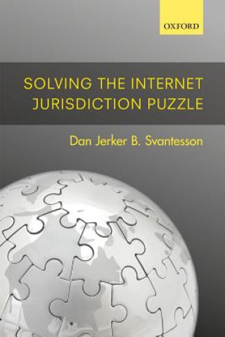 Carte Solving the Internet Jurisdiction Puzzle Dan Jerker B. Svantesson