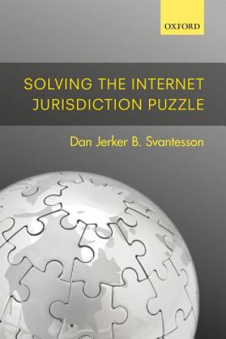 Book Solving the Internet Jurisdiction Puzzle Dan Jerker B. Svantesson