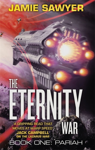 Könyv Eternity War: Pariah Jamie Sawyer
