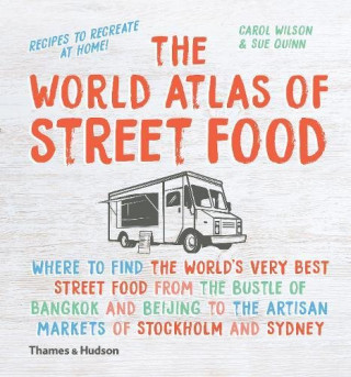 Könyv World Atlas of Street Food Sue Quinn