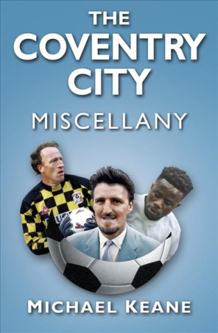 Könyv Coventry City Miscellany Michael Keane