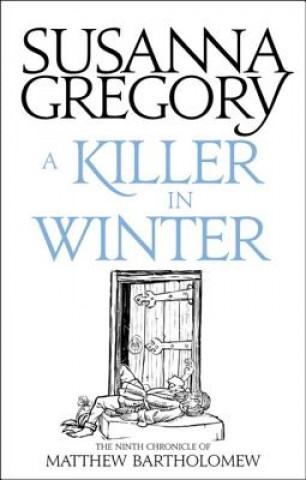 Könyv Killer In Winter Susanna Gregory Gregory