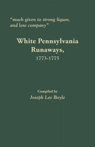 Libro Much given to strong liquor, and low company Joseph Lee Boyle