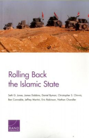 Carte Rolling Back the Islamic State Seth G (Rand Corporation) Jones