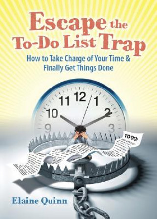 Kniha Escape the To-Do List Trap ELAINE QUINN