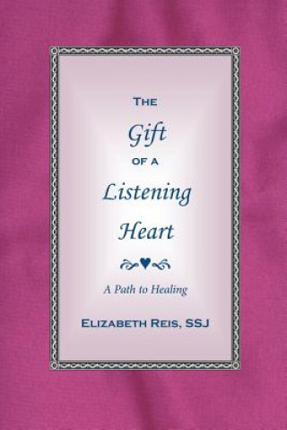 Książka Gift of a Listening Heart Ssj Elizabeth Reis