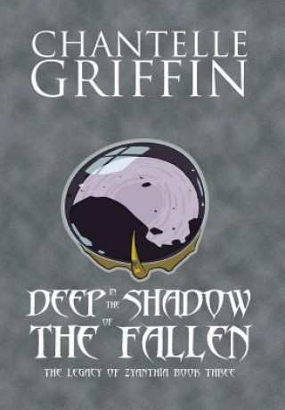 Libro Deep in the Shadow of the Fallen Chantelle Griffin