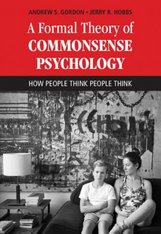 Carte Formal Theory of Commonsense Psychology GORDON  ANDREW S.