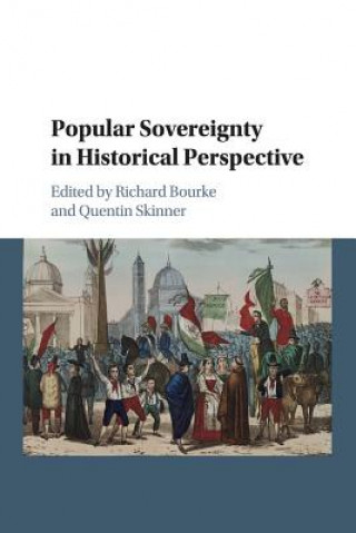 Książka Popular Sovereignty in Historical Perspective Richard Bourke