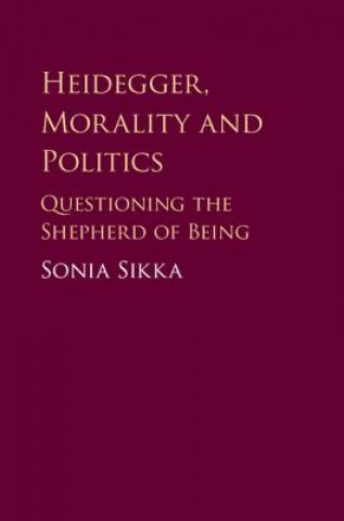 Kniha Heidegger, Morality and Politics SIKKA  SONIA