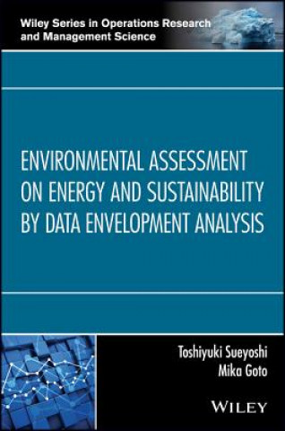 Book Environmental Assessment on Energy and  Sustainability by Data Envelopment Analysis Toshiyuki Sueyoshi