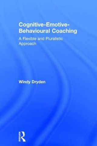 Kniha Cognitive-Emotive-Behavioural Coaching Windy Dryden