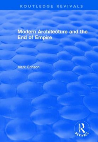 Carte Modern Architecture and the End of Empire CRINSON