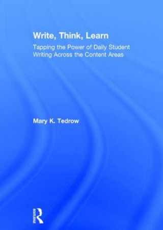 Książka Write, Think, Learn Mary K Tedrow