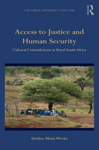 Book Access to Justice and Human Security Sindiso Mnisi Weeks