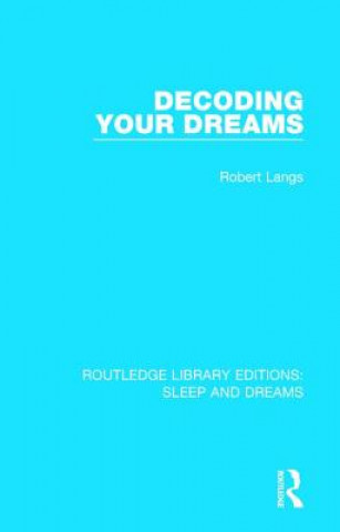 Βιβλίο Decoding Your Dreams Robert Langs